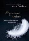 O que você quiser Fawkes, Sara