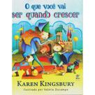 O Que Você Vai ser Quando Crescer - Vida O Que Você Vai ser Quando Crescer - Vida