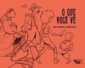 O que você vê O que você vê