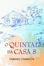 O Quintal da Casa 8 - Scortecci Editora