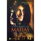 O Regresso de Matias - Letra Espírita