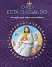 O Rei está chegando