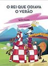 O rei que odiava o verão O rei que odiava o verão