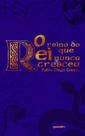 O reino do rei que nunca cresceu O reino do rei que nunca cresceu