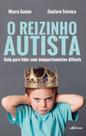O Reizinho Autista I Dra Mayra Gaiato e Dr Gustavo Teixeira