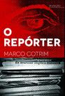 O Repórter - Scortecci