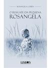O resgate da pequena rosangela