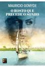 O rosto que precede o sonho - PÉ DA LETRA O rosto que precede o sonho - PÉ DA LETRA