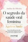 O Segredo Da Saúde Oral Feminina