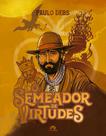 O Semeador de Virtudes