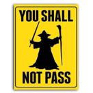 O senhor dos Anéis - Placa decorativa - 28x20 cm (You Shall Not Pass) O senhor dos Anéis - Placa decorativa - 28x20 cm (You Shall Not Pass)