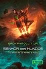 O senhor dos mundos e o príncipe de ferro e fogo