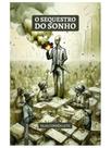 O sequestro do sonho