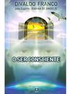 o Ser Consciente