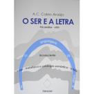 O ser e a letra - psicanálise sxxi