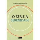 O Ser e a Serenidade - PAIDEIA O Ser e a Serenidade - PAIDEIA