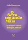 O Sexo Segundo Maia O Sexo Segundo Maia