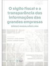 O sigilo fiscal e a transparência das informações das grandes empresas - 2025