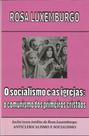 O Socialismo e As Igrejas: O Comunismo dos Primeiros Cristãos O Socialismo e As Igrejas: O Comunismo dos Primeiros Cristãos