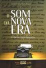 O Som da Nova Era: O Clarim e seus Maestros - Livro-reportagem