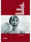 O som no cinema de horror - vol. 1 O som no cinema de horror - vol. 1