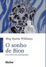 O sonho de bion O sonho de bion