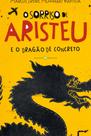 O Sorriso De Aristeu E O Dragão De Concreto O Sorriso De Aristeu E O Dragão De Concreto