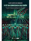 O stf na democracia dos robôs - 2026