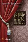 O Sujeito Em Peças De Teatro - (1833-1992) Estudos Diacrônicos