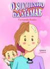O suquinho da mamãe