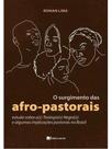 O surgimento das afro-pastorais