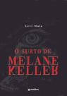 O Surto de Melane Keller