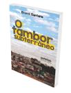 O Tambor Subterrâneo (Erorci Santana)