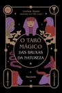 O Tarô Mágico Das Bruxas Da Natureza - Caixa Com Livro + 78 Cartas O Tarô Mágico Das Bruxas Da Natureza - Caixa Com Livro + 78 Cartas