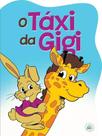 O táxi da gigi - PASSO A PASSO