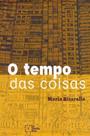 O tempo das coisas - IN MEDIA RES EDITORA