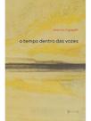 O tempo dentro das vozes