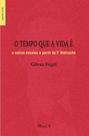 O tempo que a vida é e outros ensaios a partir de F. Nietzsche