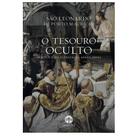 O Tesouro Oculto: Méritos e Excelências da Santa Missa - São Leonardo de Porto Maurício - Editora Santa Cruz