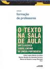 O texto na sala de aula - AUTORES ASSOCIADOS