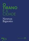 O tirano e a cidade - EDICOES 70 - ALMEDINA