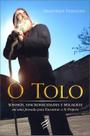 O Tolo: Sonhos, Sincronicidades E Milagres
