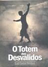 O Totem dos Desvalidos