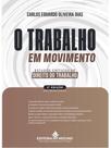 O trabalho em movimento - 2025