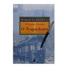 O Trapicheiro