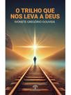 O trilho que nos leva a deus