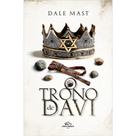 O trono de Davi Dale Mast O trono de Davi Dale Mast