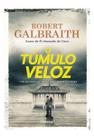 O Túmulo Veloz O Túmulo Veloz