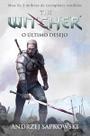 o Último Desejo - The Witcher - a Saga Do Bruxo Geralt De Rívia (Capa Game) o Último Desejo - The Witcher - a Saga Do Bruxo Geralt De Rívia (Capa Game)