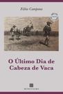 O Último Dia De Cabeza De Vaca